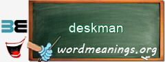 WordMeaning blackboard for deskman